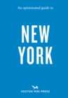 An Opinionated Guide to New York - Book