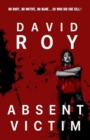 Absent Victim : No body, no motive, no name...so who did she kill? - Book