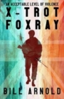 X-Trot Foxray : 'An acceptable level of violence' - Book