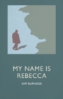 My Name is Rebecca - Book