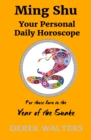 Ming Shu - Year of the Snake : Your Personal Daily Horoscope - Book