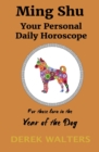 Ming Shu - Year of the Dog : Your Personal Daily Horoscope - Book