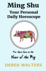 Ming Shu - Year of the Pig : Your Personal Daily Horoscope - Book