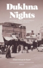 Dukhna Nights : The Secret Life of one of Riyadh’s Historic Districts - Book