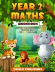 Year 2 Maths Workbook : Addition and Subtraction Practice Book for 6-7 Year Olds - Book