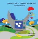 Where Will I Make My Nest - Book