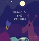 Bluey & The Kelpies - Book