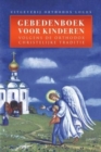 Gebedenboek Voor Kinderen : Volgens De Orthodox Christelijke Traditie - Book