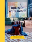 Dress Up Your Home! - Book