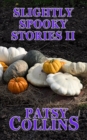 Slightly Spooky Stories II - Book