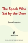 The Spook Who Sat By The Door - Book