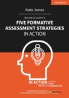 Wiliam & Leahy's Five Formative Assessment Strategies in Action - eBook