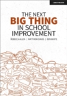 The Next Big Thing in School Improvement - eBook