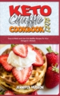 Keto Chaffle Cookbook 2021 : Easy-to-Make and Low-Carb Waffles Recipes for Your Ketogenic Lifestyle - Book