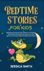 Bedtime Stories For Kids : Meditations Stories for Kids, Children and Toddlers. Help Children Fall Asleep Fast, Reduce Anxiety, Feel Calm and Sleep Deeply All Night, Like an Angel - Book