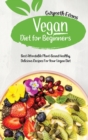 Vegan diet for beginners : Best Affordable Plant-Based Healthy, Delicious Recipes for Your Vegan Diet. - Book