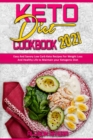 Keto Diet Cookbook 2021 : Easy And Savory Low Carb Keto Recipes For Weight Loss And Healthy Life to Maintain your Ketogenic Diet - Book