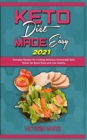 Keto Diet Made Easy 2021 : Everyday Recipes for Cooking Delicious Homemade Keto Dishes for Boost Brain and Live Healthy - Book