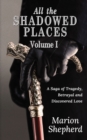 All The Shadowed Places - Book