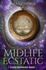 Midlife Ecstatic : A Paranormal Women's Fiction Novel - Book