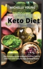 Keto Diet : The Complete Guide to Healthy Eating with 55 Delicious and Tasty Recipes for Busy People - Book