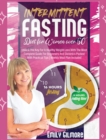 Intermittent Fasting Diet For Women over 50 : Unlock The Key For A Healthy Weight Loss With The Most Complete Guide For Beginners And Diabetics Packed With Practical Tips Weekly Meal Plan Included - Book