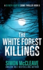 The White Forest Killings - Book