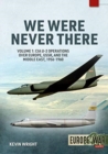 We Were Never There : Volume 1: CIA U-2 Operations Over Europe, USSR, and the Middle East, 1956-1960 - Book