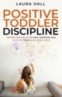 Positive Toddler Discipline - Book