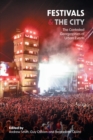 Festivals and the City : The Contested Geographies of Urban Events - Book