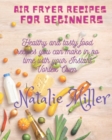 Air Fryer Recipes for Beginners - Book