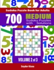 700 Medium Sudoku Puzzles Volume 2 di 3 : Sudoku Puzzle Book for Adults - Book