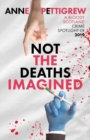 Not the Deaths Imagined - Book