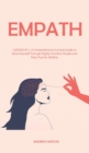 Empath : 3 BOOKS IN 1: A Comprehensive Survival Guide to Drive Yourself Through Highly Sensitive People and Their Psychic Abilities - Book