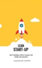 Lean Start-Up : How to Building a Better Company with Quality and Innovation - Book