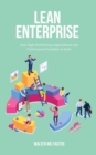 Lean Enterprise : How High-Performing Organizations Use Continuous Innovation at Scale - Book