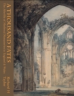 A Thousand Fates : The Afterlife of Medieval Monasteries in England & Wales - Book