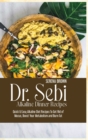 Dr. Sebi Alkaline Dinner Recipes : Quick & Easy Alkaline Diet Recipes To Get Rid of Mucus, Boost Your Metabolism and Burn Fat - Book