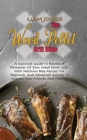 The Wood Pellet Grill Bible : A Survival Guide To Become A Pitmaster Of Your Wood Pellet Grill With Delicious Bbq Recipes For Beginner And Advanced Grillers To Impress Your Friends And Family - Book