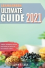Lean & Green Ultimate Guide 2021 : 3 books in 1, including keto and detox plans. Discover your perfect diet. Get in shape with no effort - Book