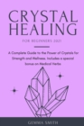 Crystal Healing for Beginners 2021 - Book