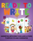 Ready to Write : Handwriting Activity Book ages- 4-6 years, to improve eye-hand coordination - Book