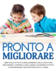 Pronto a Migliorare : Migliorare il controllo della Mano Utilizzando Attivita di Integrazione Visivo-Motoria (eta 8-10 anni) - Book