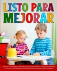 Listo para mejorar : Mejorar la escritura Mejorar la Escritura mediante el Uso de estrategias de integracion visual-motora (edades 6-8 anos) - Book