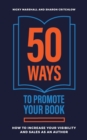 50 Ways To Promote Your Book - Book