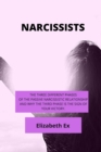 Narcissists : The Three Different Phases of the Passive Narcissistic Relationship and Why the Third Phase Is the Sign of Your Victory. - Book