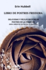 Libro de Postres Freidora : Deliciosas Y Faciles Recetas de Postres de la Freidora (Mini Libros de Cocina de la Freidora) - Book
