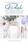 A Dash of Decorum : 101 Tips  To Guide You Through Formal And Informal Dining Events - Book