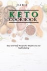 Keto Cookbook : Easy and Tasty Recipes for Weight Loss and Healthy Eating - Book