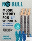 Music Theory for Guitarists, the Complete Method Book : Volumes 1, 2 & 3 of the Music Theory for Guitarists Series in a Single Edition - Book